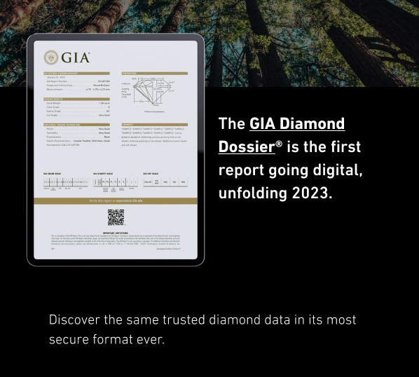 The GIA Diamond Dossier is the first report going digital, unfolding 2023.