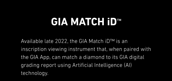 GIA Match iD available late 2022. 